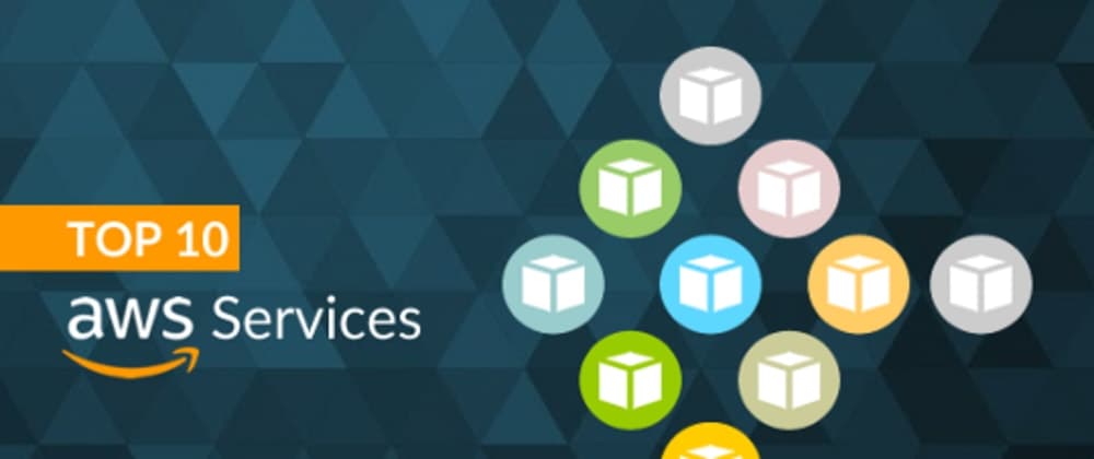 Top 10 AWS Services that are used by everyone in the cloud industry.