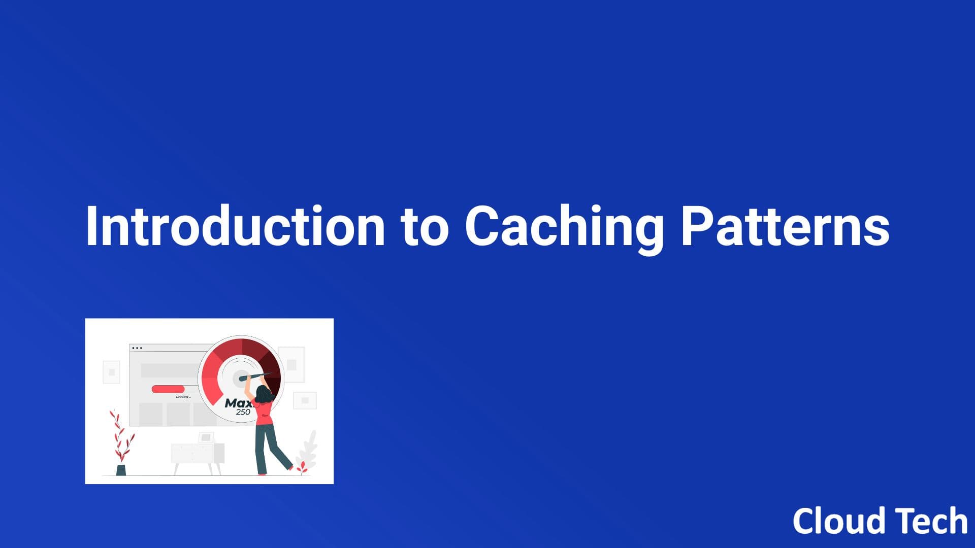 Introduction to Caching Patterns