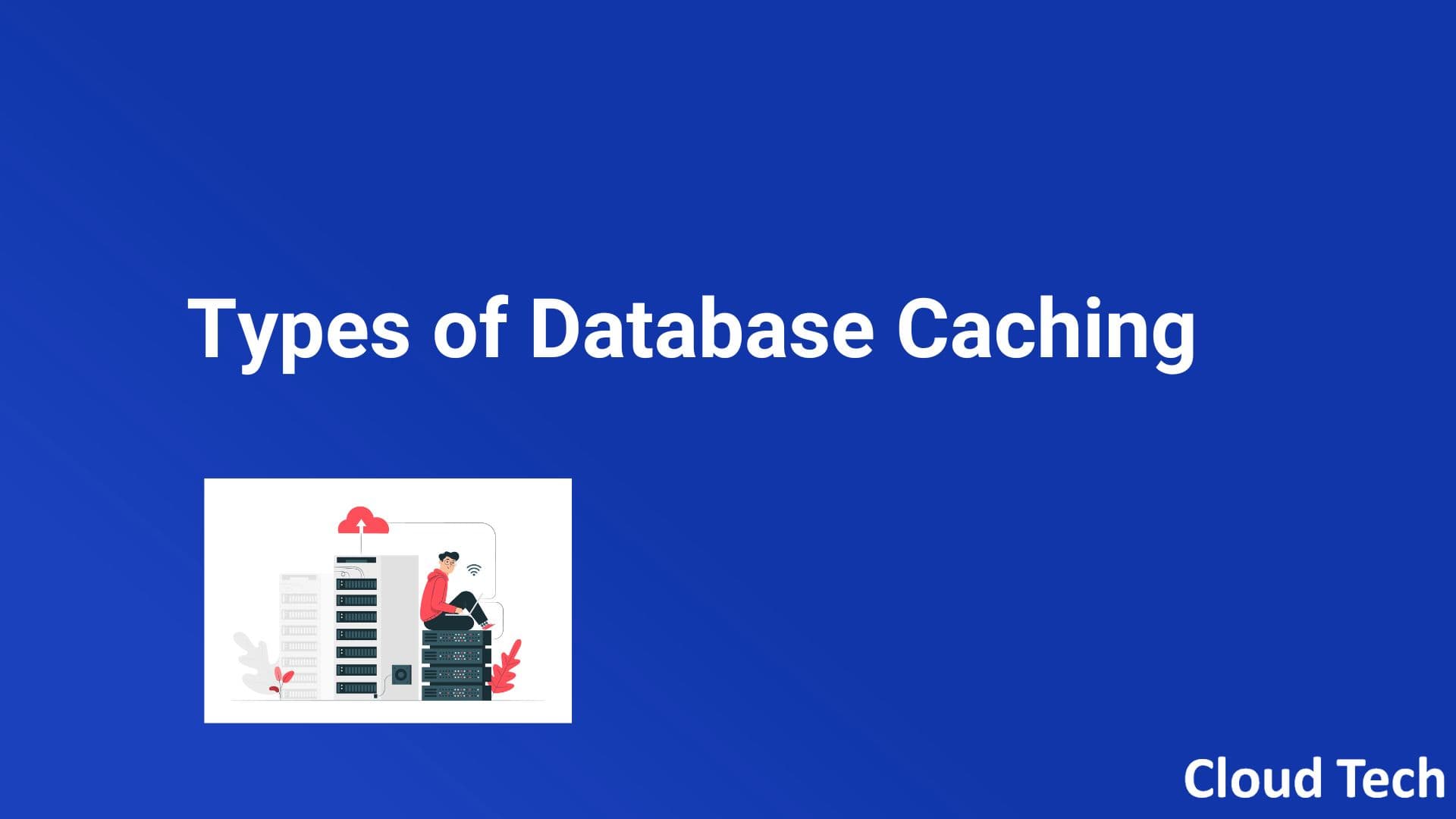 Types of Database Caching
